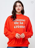 Creme de La Creme oversized sweatshirt